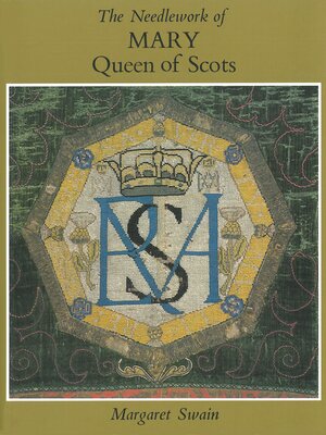 cover image of Needlework of Mary Queen of Scots